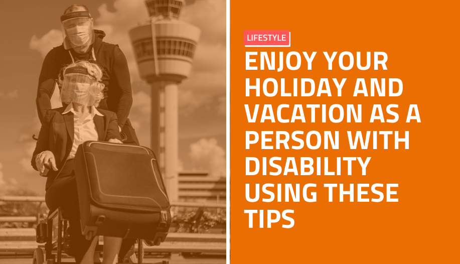 Travelling internationally can be a great way for persons living with disability to relax and explore the world. With proper preparation, it’s possible to travel safely as a tourist, student, volunteer, teacher, or more. 
All you need to do is prepare adequately in advance and make the right arrangements. This helps to ensure that your needs are met.